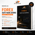 Forex Soti nan Zewo : Volim 1: Fondasyon